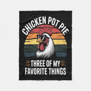 Chicken T E Three Of My Favorite Things Chicken Lo Fleece Blanket
