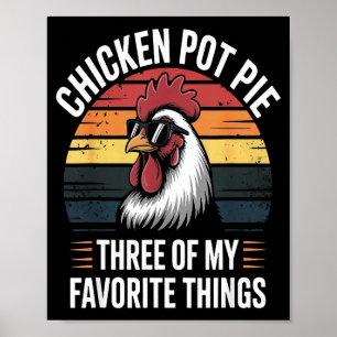 Chicken T E Three Of My Favorite Things Chicken Lo Poster