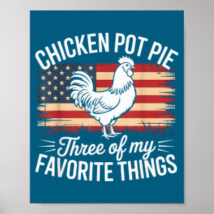 Chicken T E Three Of My Favorite Things Funny  Poster