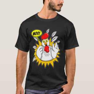 Chicken T Moo Chicken   T-Shirt