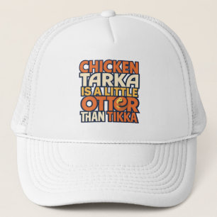 Chicken Tarka joke Trucker Hat