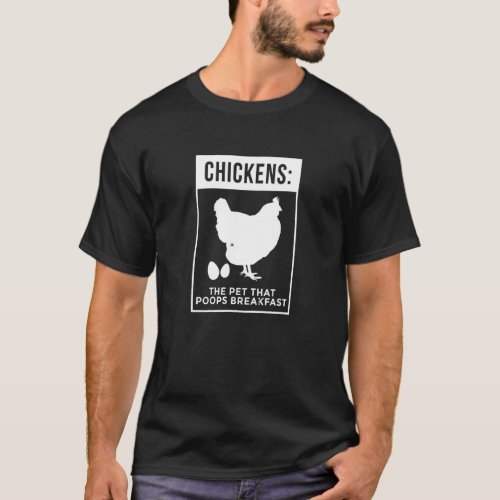 Chicken That Poops Breakfast Egg Farmer T_Shirt