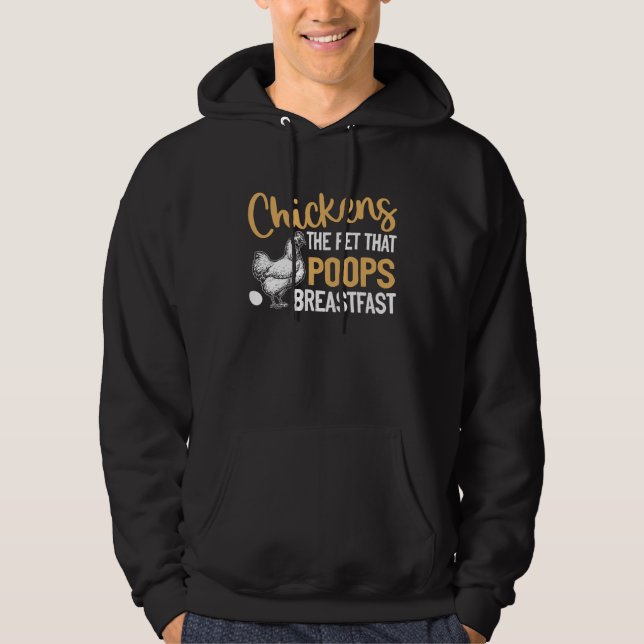 Chicken The Pet That Poops Breakfast Hoodie (Front)