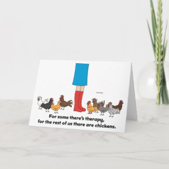 Chicken Therapy — Greeting Card by ChickinBoots at Zazzle