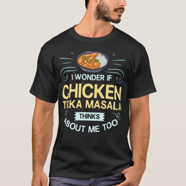 Chicken Tikka Masala Gift Indian Food T-Shirt (Front)