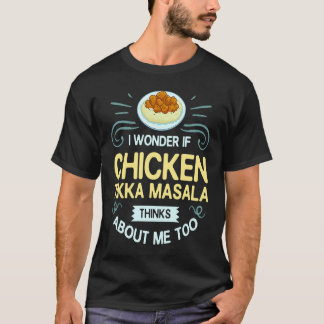 Chicken Tikka Masala  Indian Food T-Shirt