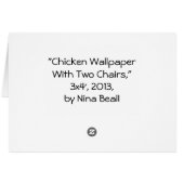 "Chicken Wallpaper w/Two Chairs," by Nina Beall (Back Horizontal)