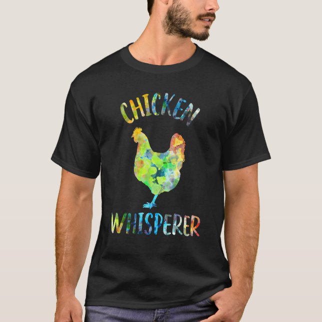 Chicken Whisperer Chicken   Chicken Quote T-Shirt (Front)