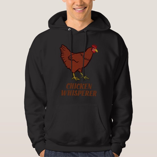 Chicken Whisperer Hoodie (Front)