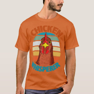 Chicken Whisperer Poultry Farmer Backyard Chicken T-Shirt