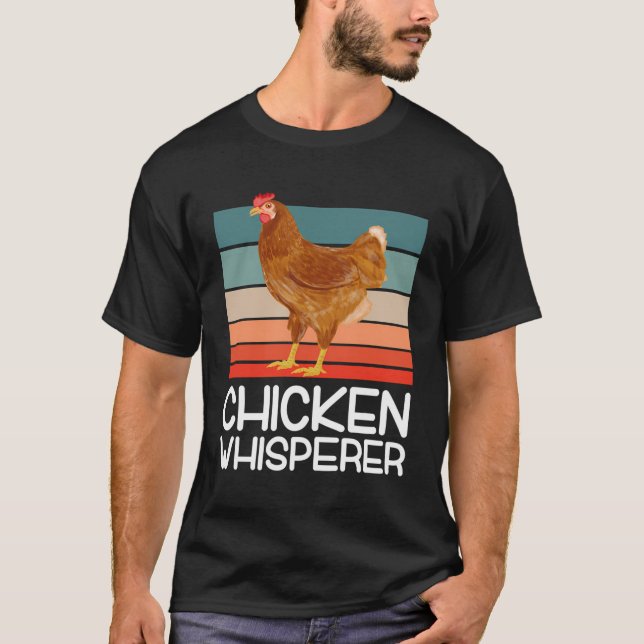 Chicken Whisperer Poultry Farmer Gift Chicken T-Shirt (Front)