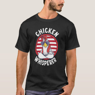Chicken Whisperer T-Shirt