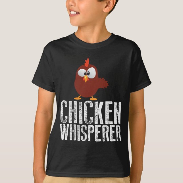 Chicken Whisperer T-Shirt (Front)