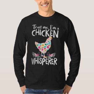 Chicken Whisperer Tee Chicken For Women Farmers