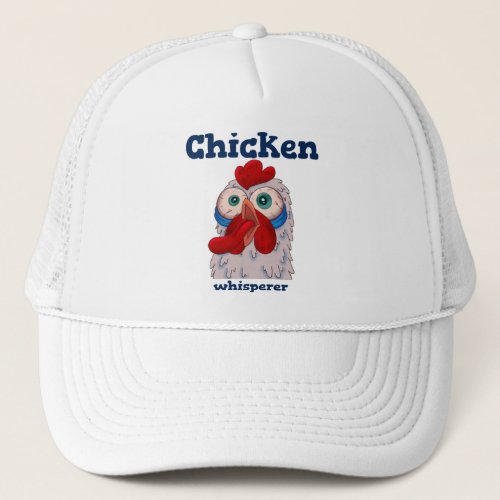 Chicken whisperer trucker hat