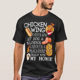 Chicken Wing Chicken Wing Song Lyric HotDog Bologn T-Shirt