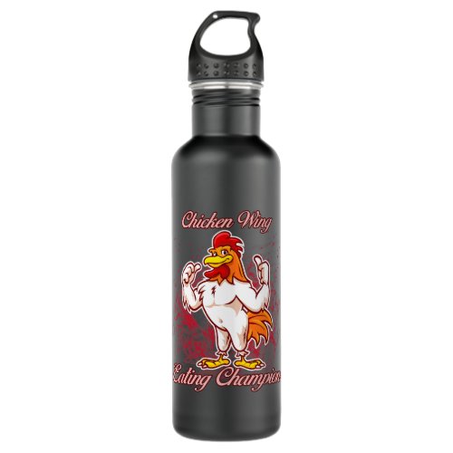 Chicken Wing Eating Champion Funny Sassy Sarcastic Stainless Steel Water Bottle