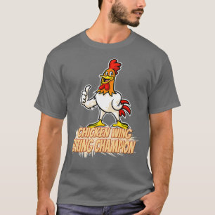 Chicken Wing Eating Champion Funny T-Shirt