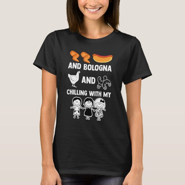 Chicken Wing Hot Dog Bologna Chilling With My Kids T-Shirt (Front)
