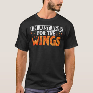 Chicken Wing Just Here Funny Buffalo Wings Fast Fo T-Shirt