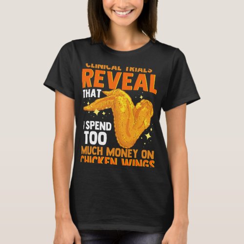 Chicken Wings Clinical Trials Reveal For Foodies H T_Shirt
