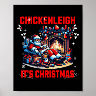 Chickenleigh It's Christmas Funny Xmas Tee Poster