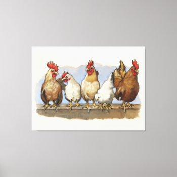 Chickens And Roosters  Farm Life  Country Art Canvas Print by joyart at Zazzle