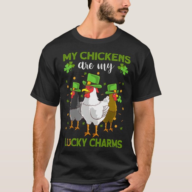 Chickens Are My Lucky Charms Chicken St Patrick's  T-Shirt (Front)