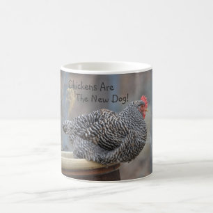 Chickens Are The New Dog Mug