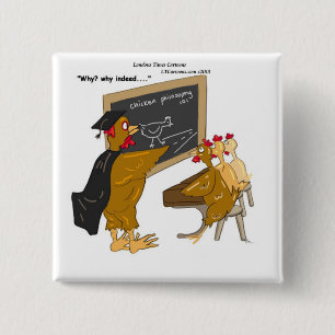 Chickens Cross The Road Philosophy Funny Button