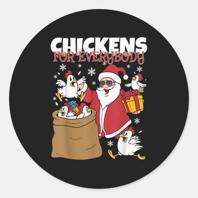 Chickens For Everybody Funny Christmas Chicken Wom Classic Round Sticker (Front)