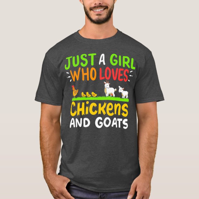 Chickens Goats Just a Girl Who Loves T-Shirt (Front)