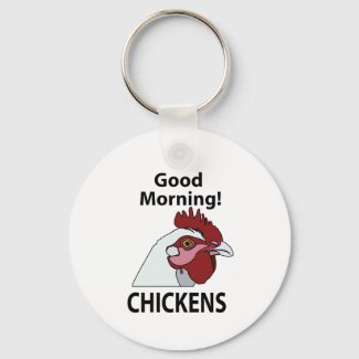 Chickens Good Morning Funny Chicken 