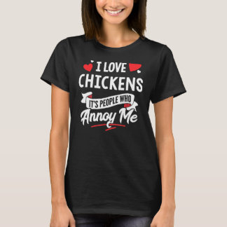 Chickens - I Love Chickens T-Shirt