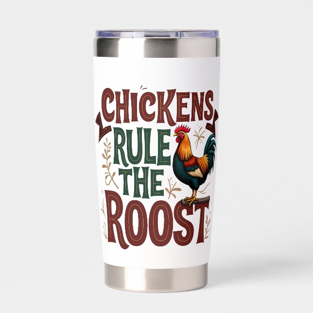 Chickens Rule the Roost Rustic Farm Illustration Insulated Tumbler (Front)