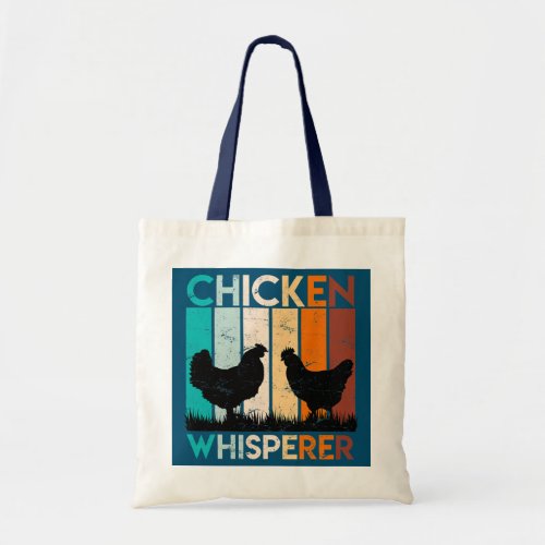 Chickens whisperer chickens owner Chicken  Tote Bag