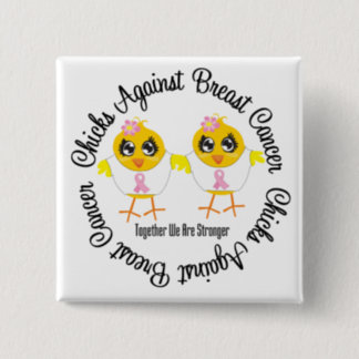 Chicks Against Breast Cancer Button