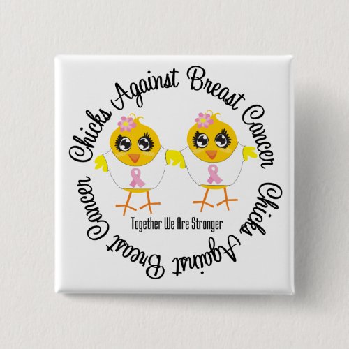 Chicks Against Breast Cancer Button