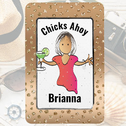 Chicks Ahoy Funny for Women Cruise Cabin Door Magnet