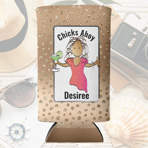 Chicks Ahoy Funny Glitter Girly for Her Cruise Seltzer Can Cooler