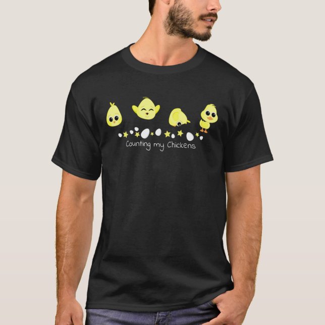 Chicks and Duckling Counting My Chickens Saying247 T-Shirt (Front)
