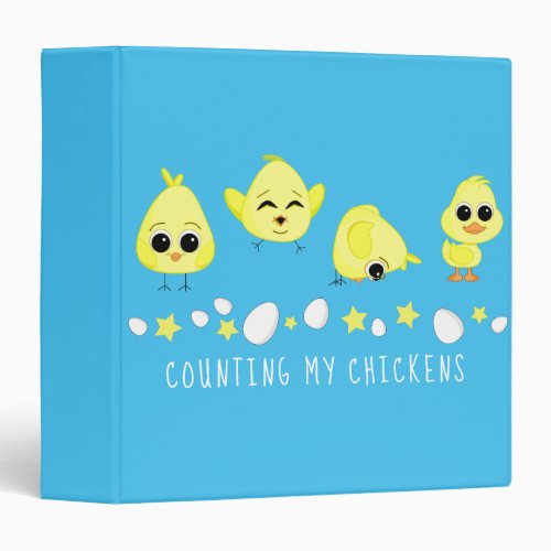 Chicks and Duckling Counting My Chickens Saying 3 Ring Binder