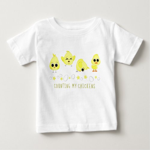 Chicks and Duckling Counting My Chickens Saying Baby T_Shirt
