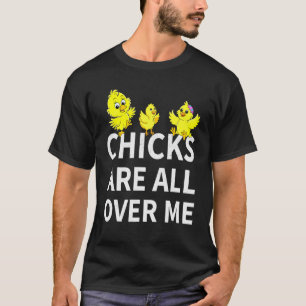 Chicks Are All Over Me  Baby Chicken Egg Kids Boys T-Shirt