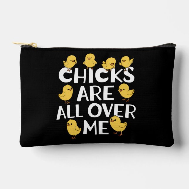 Chicks Are All Over Me Funny Easter Accessory Pouch (Front)