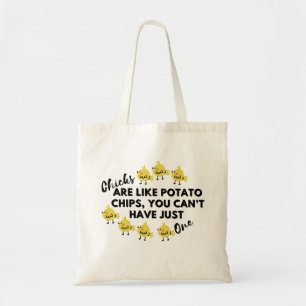 Chicks Are Like Potato Chips Tote Bag – Cute Chick