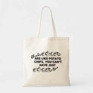 Chicks Are Like Potato Chips Tote Bag – Cute Chick