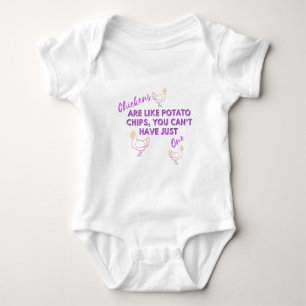 Chicks Are Like Potato Chips You Can’t Have One Baby Bodysuit