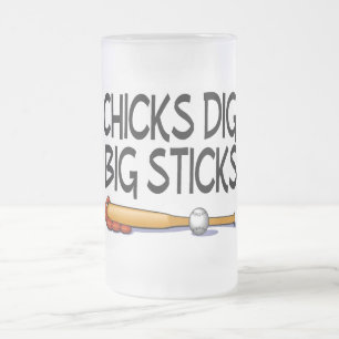 Chicks Dig Big Sticks (Baseball) Frosted Glass Beer Mug