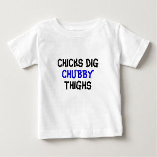 Chicks Dig Chubby Thighs T-Shirt